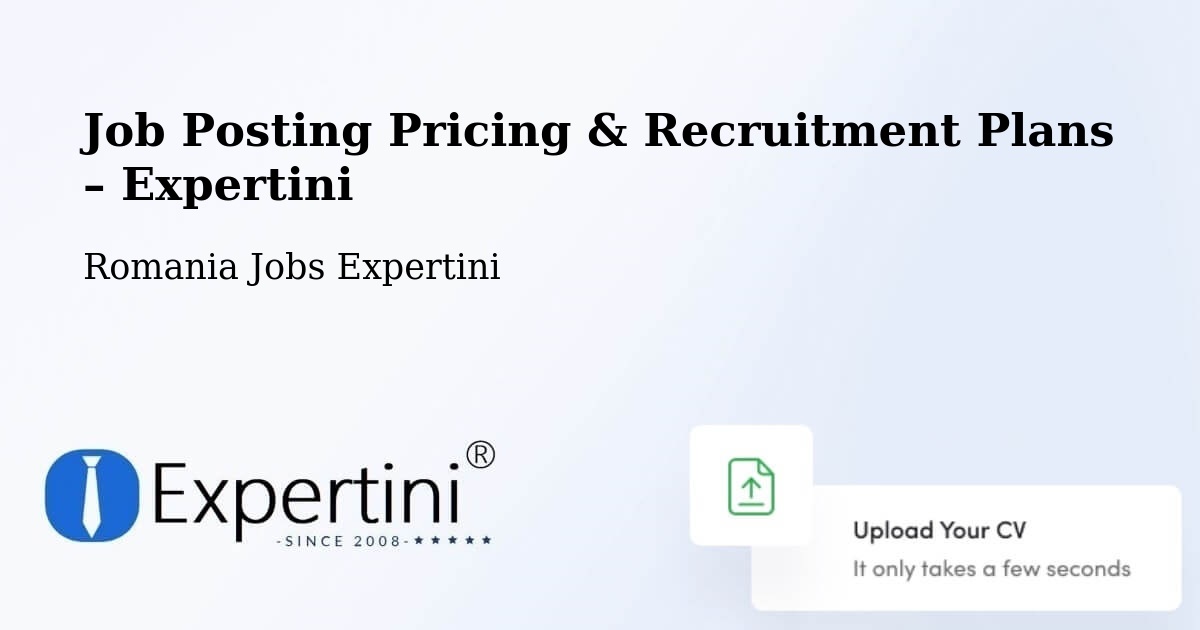 Job Posting Pricing & Recruitment Plans – Băile Drânceni - Băile Drânceni, Romania Jobs Expertini