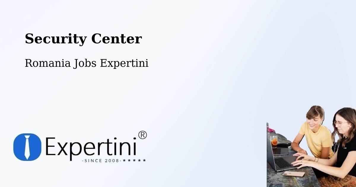 Security & Compliance – Băile Drânceni - Romania Jobs Expertini